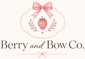 Berry &amp; Bow Co - Home